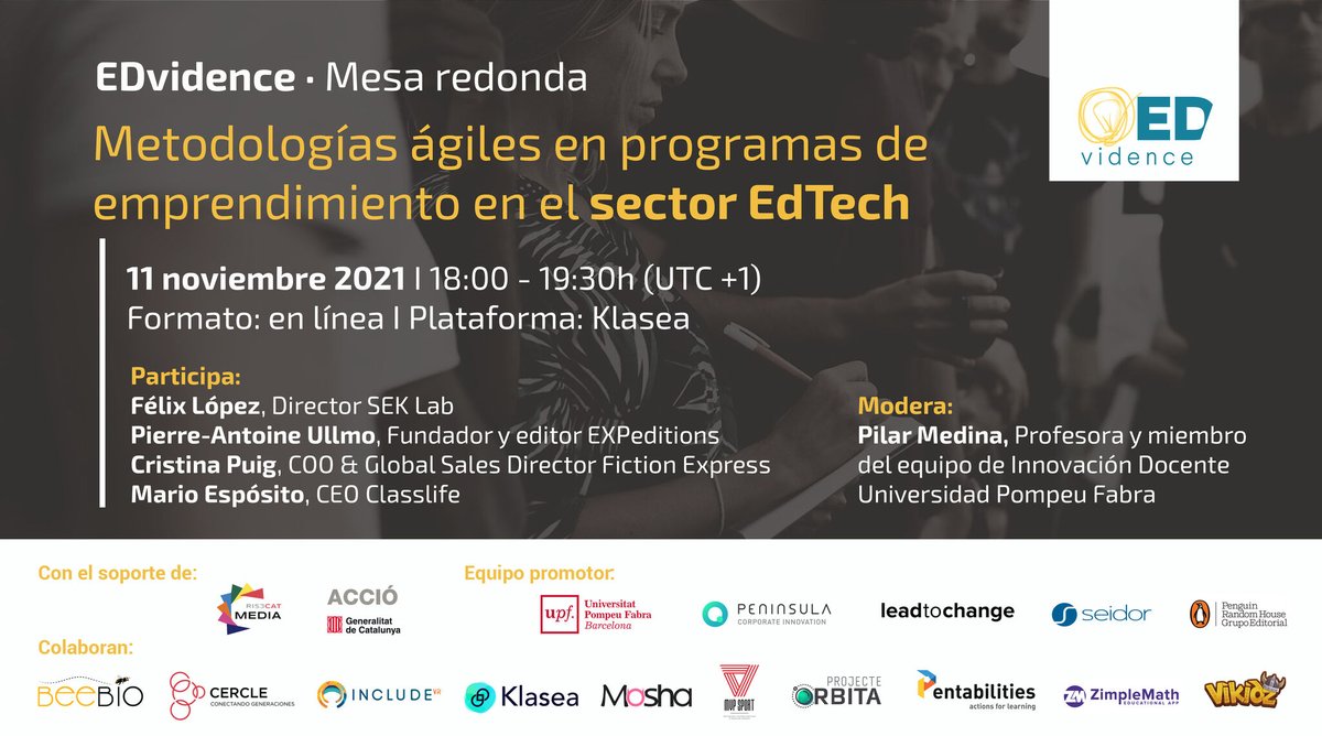 En el programa <a href="/edvidencemodel/">Proyecto EDvidence</a> organizamos una mesa redonda en línea para reflexionar sobre los métodos de incubación para empresas emergentes del sector #EdTech. 

📅 Jueves 11/11
🕕 18.00h
👉 Inscripciones: forms.gle/2NFRyjf4MY9FK8…

Más info: upf.edu/web/comunicaci…