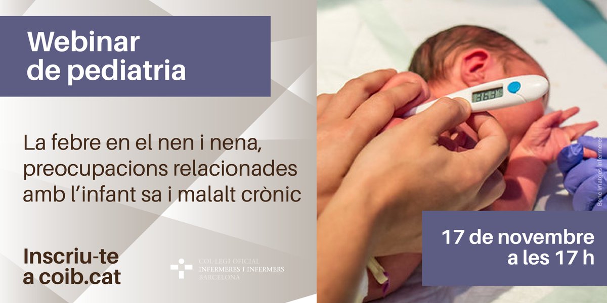 COIBarcelona's tweet photo. 🥵Quins són els motius d'aparició de la #febre en infants i com actuar per agreujar-la? La Vocalia d’#InfermeriaPediàtrica organitza aquest #webinar en què repassarem les cures infermeres adreçades a l'infant que pateix febre ➡️https://t.co/PqPvMDfhQe https://t.co/wZXXOFpU3J