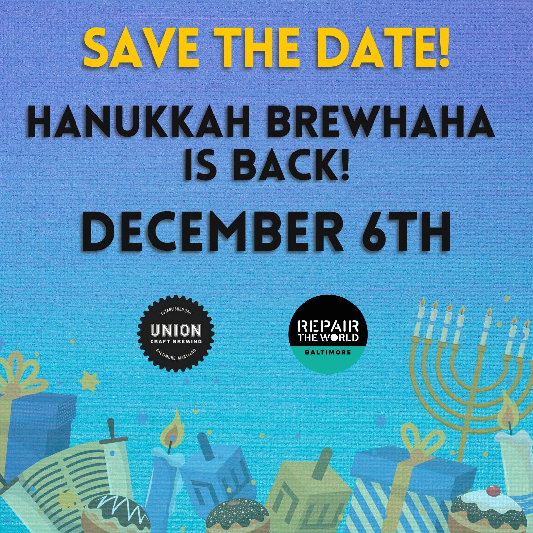 Save the Date: The Hanukkah BrewHaHa is back on Monday, December 6th at Union Craft Brewing! Join Repair The World Baltimore for an evening of connection, service, food, and fun! Stay tuned for more details. We hope to see you there!