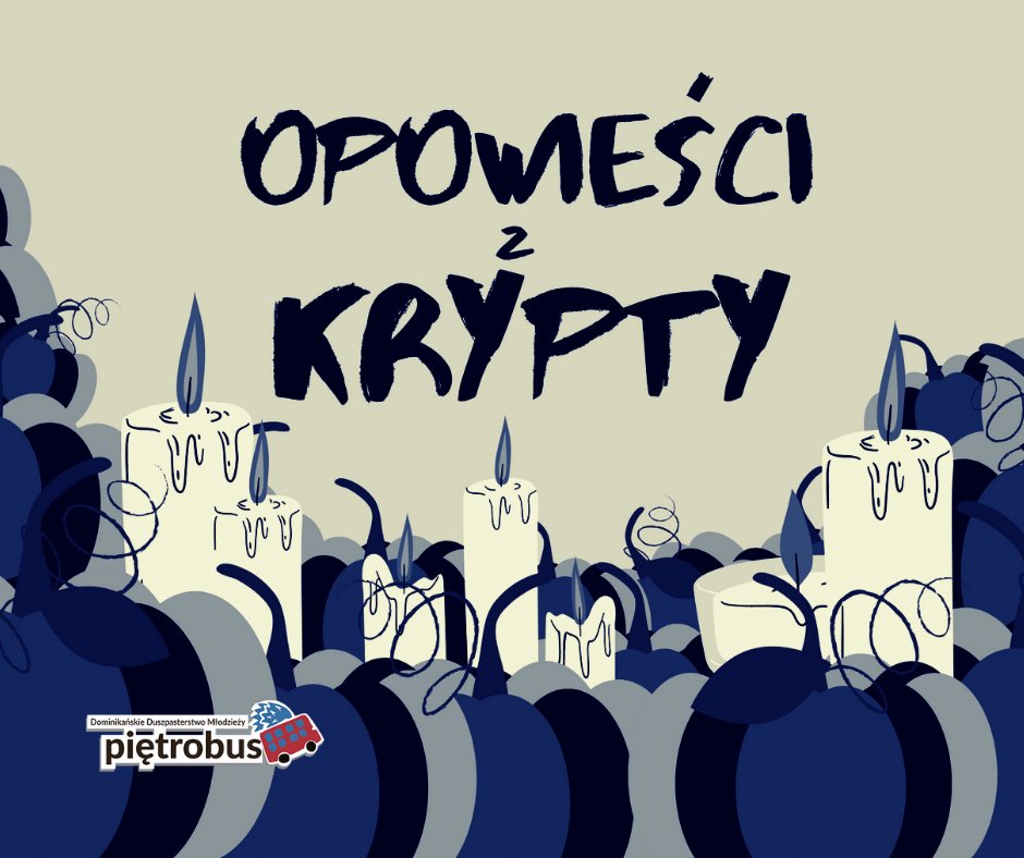 PietrobusWro's tweet photo. Wróciliśmy z Krakowa i już w piątek zapraszamy was na spotkanie z cyklu Piętrobus " Przystanek na żądanie!" 
Będzie modlitwa 18:30 Nieszpory za zmar��ych, a po nich spotkanie z jedzeniem, śpiewaniem, oglądaniem przy świecach i opowieściach z KRYPTY🧛‍♀️🧛‍♂️🧛🧟‍♀️🧟‍♂️🧟 https://t.co/x3mHrgDEmE
