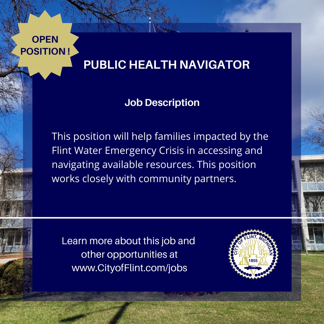 Open Position:  Public Health Navigator
Apply online at cityofflint.com/jobs, then click the Administration link.