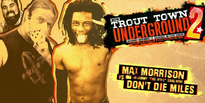 GmeBoyMax's tweet photo. We are 10 days away from @MCPWOnline presents:
#trouttownunderground2

Max Morrison w/ @HYPEShalwin vs @DontDieMiles 

@9to5AB will also be in action. @LouisLyndon31 and @JackVerville will face members of #ThePurge and #DirtyOrphanGang.

#VetCard #ThePillars of #MCPW! https://t.co/k8zqIg3S7y