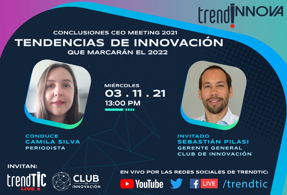 clubdinnovacion's tweet photo. Hoy 1PM en el Cap27 de #TrendInnova nos acompañará nuestro Gte Gral Sebastián Pilasi para ahondar en las tendencias de innovación que marcarán el 2022 presentadas en el #CEOmeeting2021. ¡Un imperdible!
Transmite @trendTIC Conduce @CamiSilva
Conéctate en https://t.co/h074Q73h8r https://t.co/3jafRVDl87
