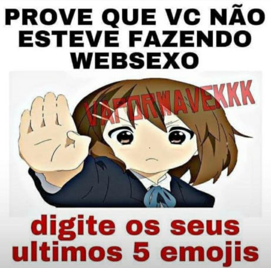 meu:😳🤨🥳💖😨