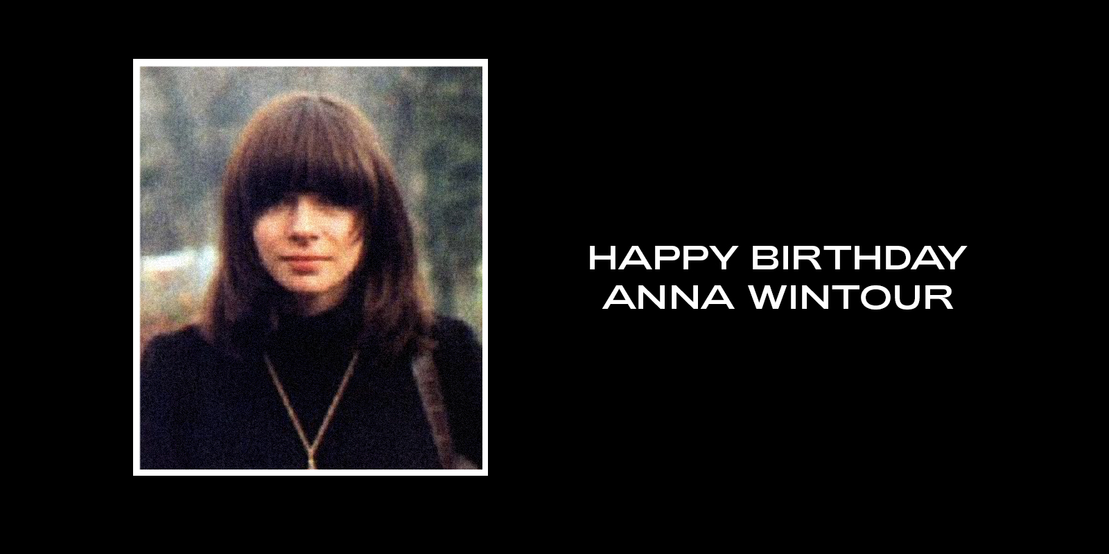 Beyoncé wishes Anna Wintour a happy 72nd birthday. 