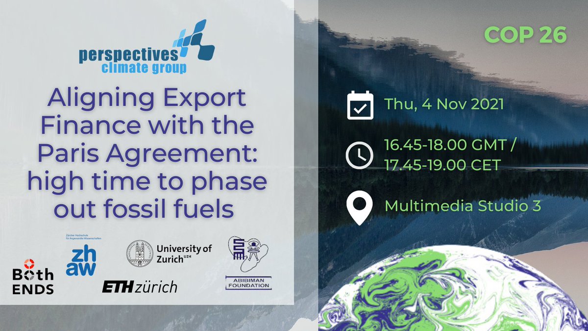 PerspectivesCC's tweet photo. Mark your calendars for the upcoming event Aligning export finance with the Paris Agreement: high time to phase out fossil fuels 🌍 on 4.11.21 at 16:45 GMT 
📍Multimedia Studio 3/Glen Affric
Stream Live: https://t.co/uzffLgRb14 

#COP26 https://t.co/xUG8ahNRSb