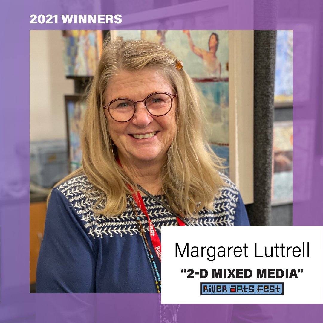 Margaret Luttrell, Knoxville, Tenn. (2D Mixed Media)