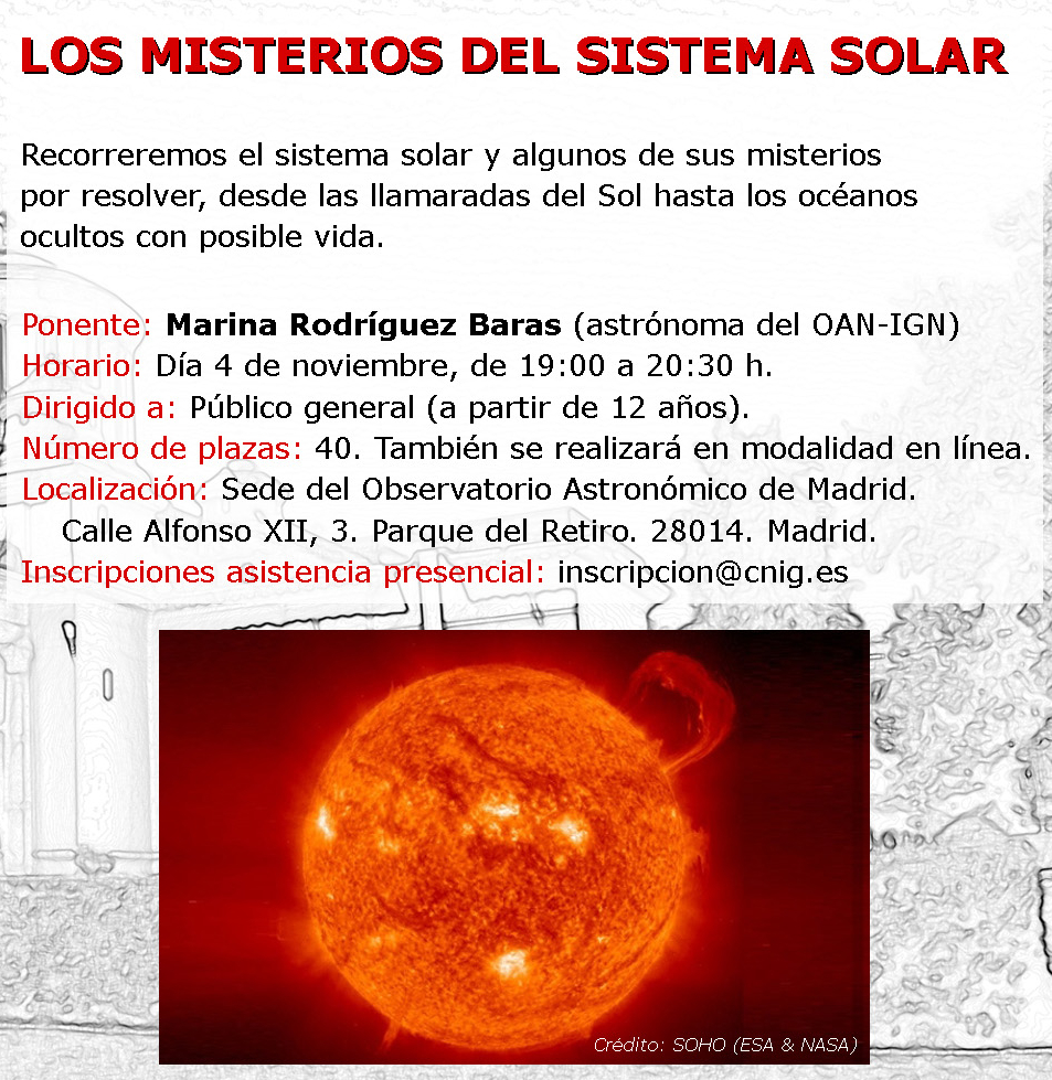 IGN_RObsMadrid's tweet photo. No te pierdas mañana la conferencia de nuestra compañera Marina Rodríguez Baras @Adharam8 "Los misterios del sistema solar" con motivo de la Semana de la Ciencia.  Puedes asistir (con reserva) o verla en directo por nuestro canal de YouTube. Más info aquí https://t.co/PbTyek7jG3 https://t.co/Cjfh9hwddy