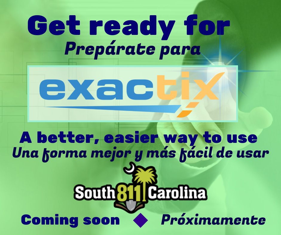 sc_811's tweet photo. Exactix is on its way! This all-in-one online software will replace SC811's current Portal and ticket entry systems. Keep an eye out for emails from tickets@sc811.com, and sign up for a brief tutorial at: https://t.co/cuXo9DCep9. https://t.co/tKinAfhABs