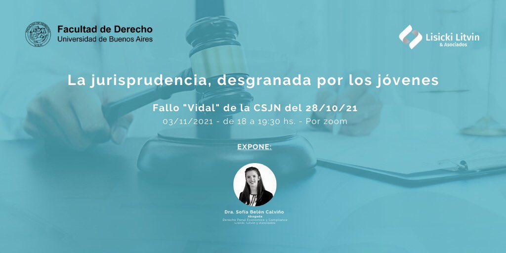 Lisicki, Litvin & Abelovich (@lisickilitvin) on Twitter photo El 03-11, de 18 a 19:30 hs., por zoom, la Dra. <a href="/sbcalvino/">SofĂa BelĂ©n Calviño</a>, abogada del equipo de Derecho Penal EconĂłmico y Compliance de #LisickiLitvin y Asociados, expondrá Fallo "Vidal" de la CSJN del 28/10/21. El 03-11, de 18 a 19:30 hs., por zoom, la Dra. <a href="/sbcalvino/">SofĂa BelĂ©n Calviño</a>, abogada del equipo de Derecho Penal EconĂłmico y Compliance de #LisickiLitvin y Asociados, expondrá Fallo "Vidal" de la CSJN del 28/10/21.