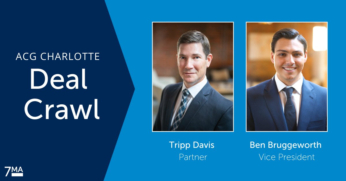 7 Mile Partner Tripp Davis and Vice President Ben Bruggeworth will be attending the ACG Charlotte Deal Crawl over the next two days. If you are attending the event or in the area, and would like to connect, please reach out to ariail@7mileadvisors.com. #ACG #middlemarket