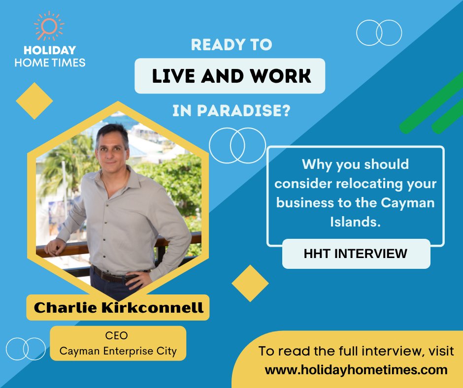 hhtimes's tweet photo. Live and work in Paradise! HHT interviews Charlie Kirkconnell CEO of Cayman Enterprise City @CEC_Cayman to discuss why you should consider relocating your business to the Cayman Islands. Read it here https://t.co/CWLnFxgmnH
#caymanislands #relocating #investing #lifestyle https://t.co/lPNGm5ze7b