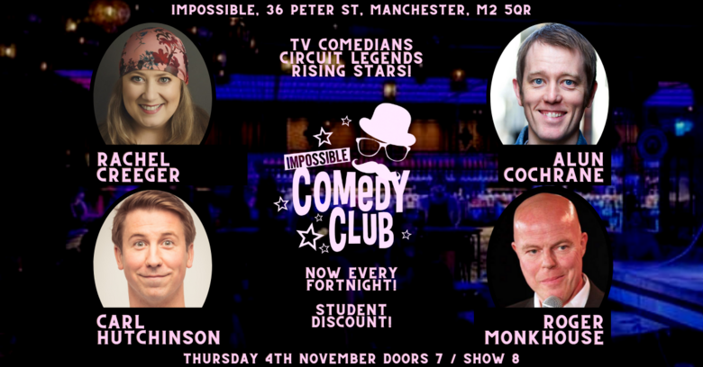 Impossible Comedy Club 
Thu 4th Nov 8pm @IMPOSSIBLE_Mcr #Manchester

<a href="/noddogcomedy/">Nodding Dog Comedy</a>
Line-Up
<a href="/RachCreeger/">Rachel Creeger</a>
Roger Monkhouse
<a href="/CPHutchinson/">Carl Hutchinson</a>
Alun Cochrane

🔥 <a href="/impcomedyclub/">Impossible Comedy Club</a> TICKETS &amp; INFO🎟
jokepit.com/comedy-in/manc…

#JOKEPIT THAT HAPPY PLACE
#ManchesterComedyShows #standupcomedy #outout
