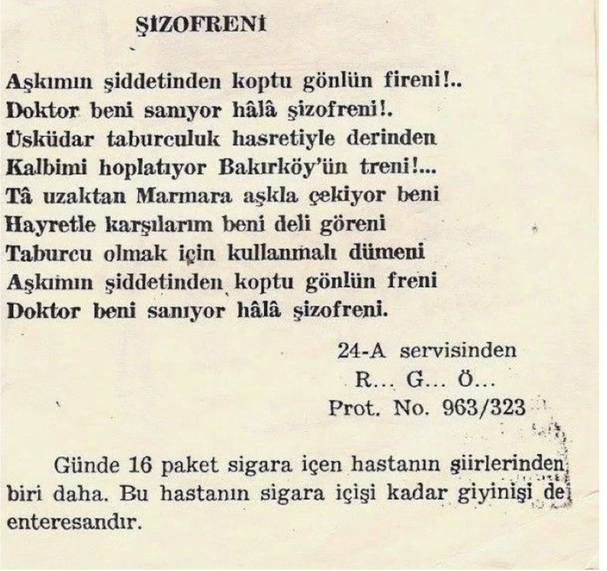 1960’lı Yıllarda Bakırköy Akıl ve Sinir Hastalıkları Hastanesinde Yatan Hastanın Yazdığı Şiir..

Bilgi ve iletişim 📲05060905536
instagram👉🏻klinikpsikologmeleksaricicek