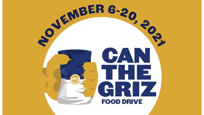 It's almost time for the 22nd annual Can the Griz food drive, an off-field competition between MSU and the University of Montana to see which school can collect the most donations for its local food bank. The drive will be held Nov. 6 through Nov. 20.

montana.edu/news/21544