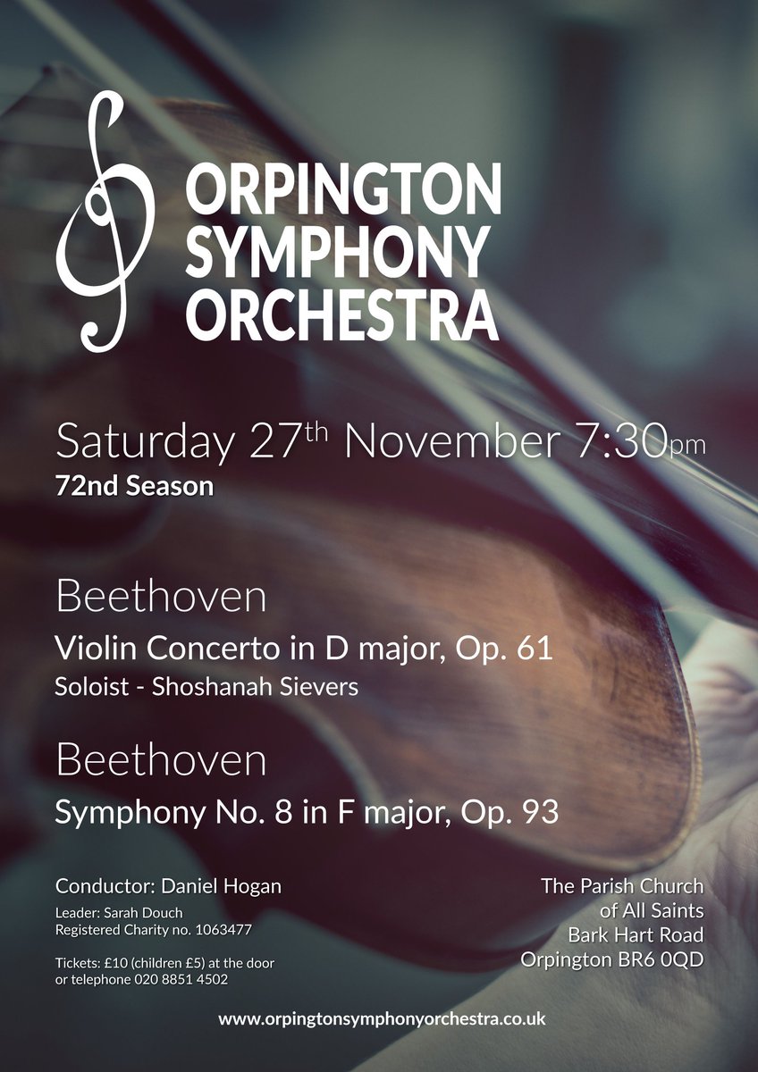 OrpingtonSO's tweet photo. We're excited for our first post lockdown concert on the 27th November at All Saints Church Orpington! Come along and enjoy a night of Beethoven, under the baton of Daniel Hogan and featuring soloist Shoshanah Sievers. Tickets available at the door. https://t.co/riDGaJkR9d