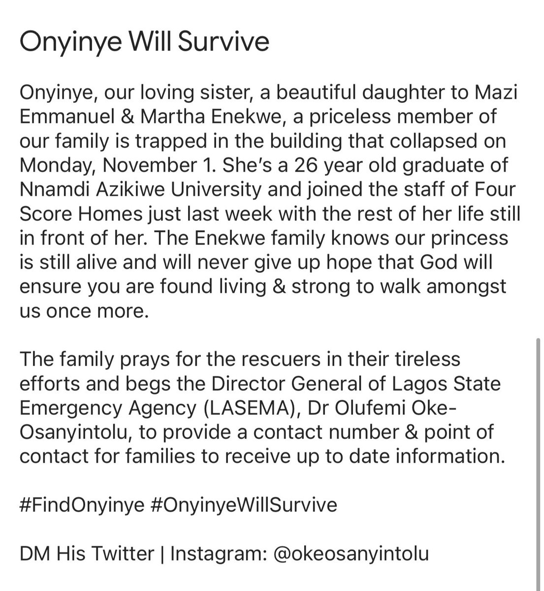 Monday was the last time anyone in my family saw my cousin Onyinye before she headed off to work at the now collapsed Four Scores building in Ikoyi, Lagos, Nigeria. No one should have to go through this, no family should be kept in the dark. #FindOnyinye #OnyinyeWillSurvive