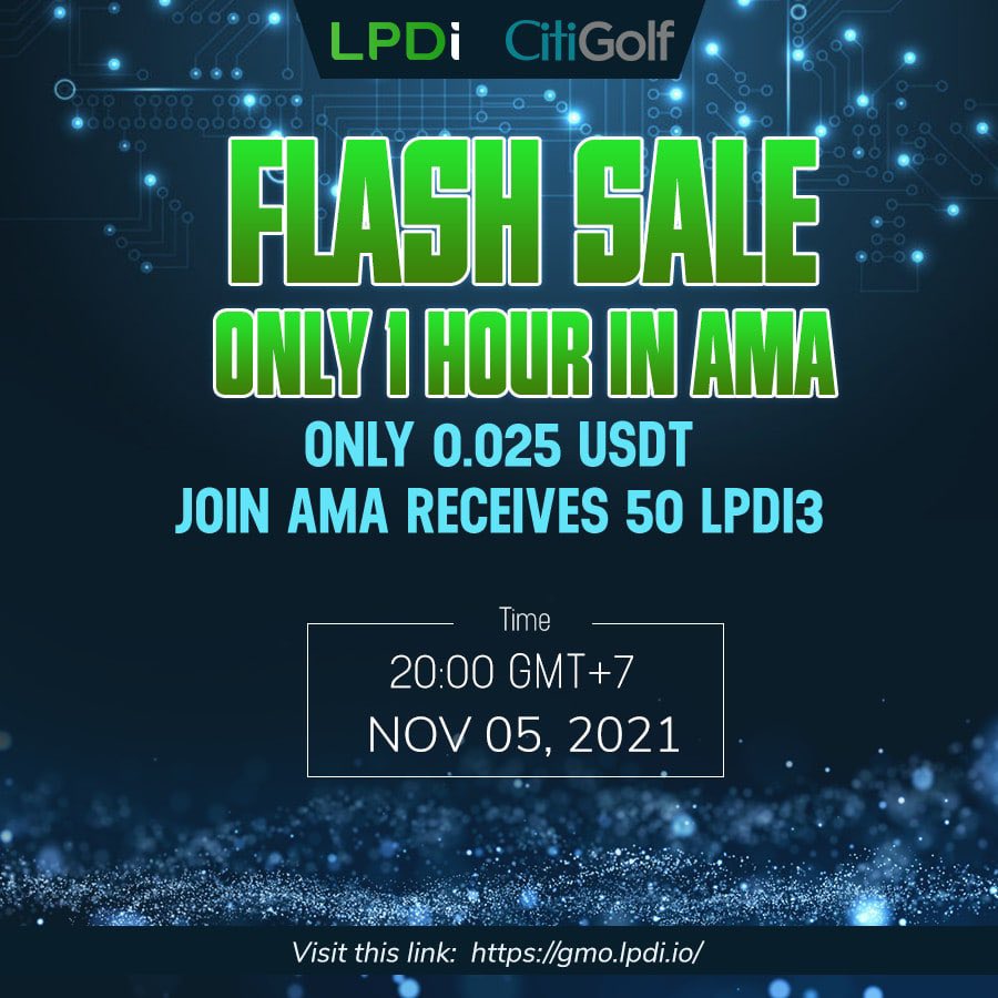LPDiToken's tweet image. ⛳️  AMA with LPDi and chance to invest through a bargain-priced GMO package.
Within ONLY ONE hour, investors will have the opportunity to buy GMO
⏰ Time: 13:00 UTC on November 5, 2021
#AMA #cryptocurrency #BinanceSmartChain #kardiachain #CitiGolf #LPDi