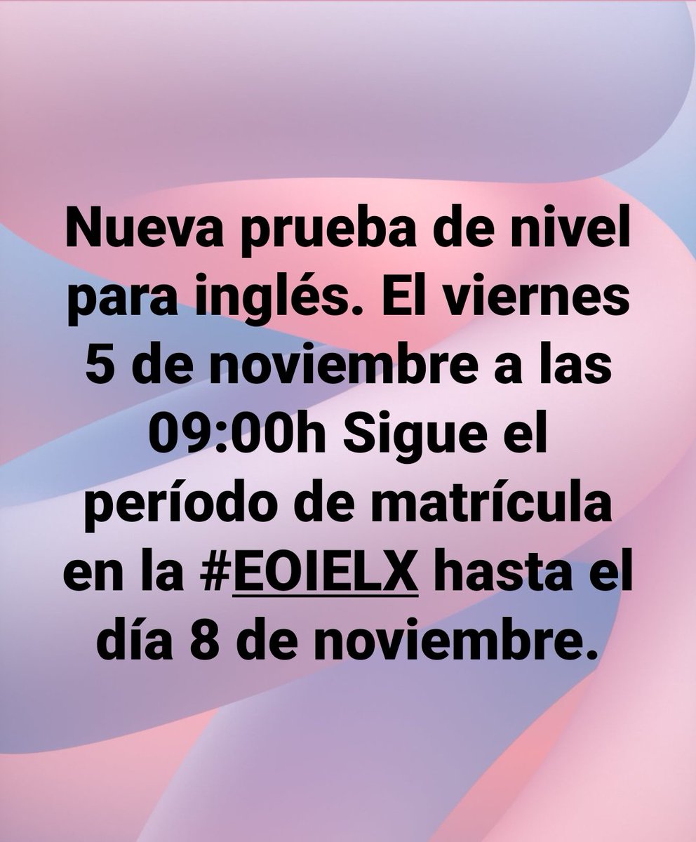 Nueva prueba de nivel para inglés. El viernes 5 de noviembre a las 09:00h Sigue el período de matrícula en la #EOIELX hasta el día 8 de noviembre.