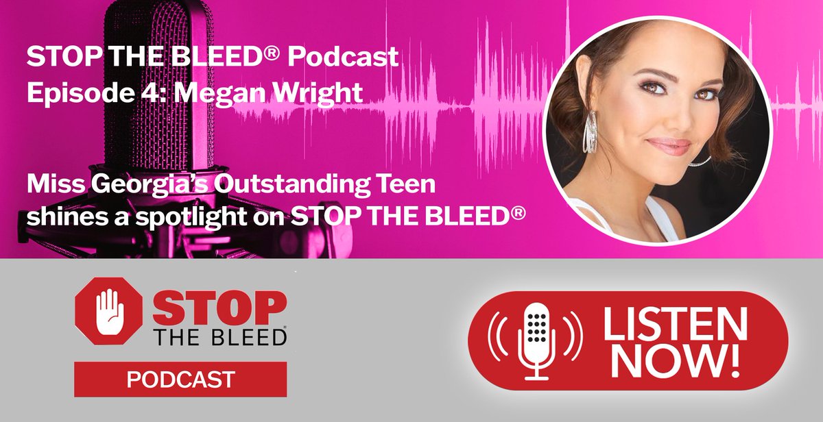 stopthebleedpro's tweet photo. STOP THE BLEED® Podcast: #4 Megan Wright, a first year STOP THE BLEED® Scholarship winner, crowned Miss Georgia’s Outstanding Teen brings her spotlight to the STOP THE BLEED® Campaign. On Google, Spotify, Apple Podcasts https://t.co/gDaBGUZq3W #savealife #stopthebleed #beprepared https://t.co/kJMDTNrzuu