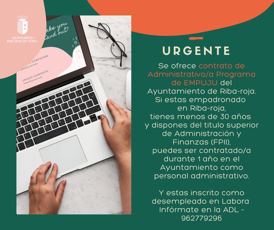 ayto_riba_roja's tweet photo. OFERTA D´OCUPACIÓ URGENT‼
Contracte d´administratiu/va Programa d´EMPUJU de l'Ajuntament de Riba-roja. Empadronat/da en Riba-roja, menys de 30 anys i el títol superior d'Administració i Finances (FPII), e inscrit com a demandant d'ocupació en Labora
Informa't en ADL - 962779296 https://t.co/Dno2J1KaQu