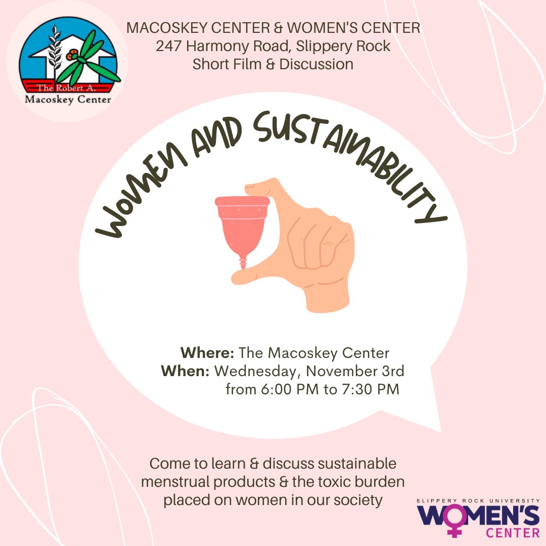 Please join <a href="/MacoskeyCenter/">Macoskey Center</a> and the <a href="/SRUwomenscenter/">SRU Women's Center</a> tonight for "Women and Sustainability" at 6 to 7:30PM at the Macoskey Center. Hope to see you there ✨