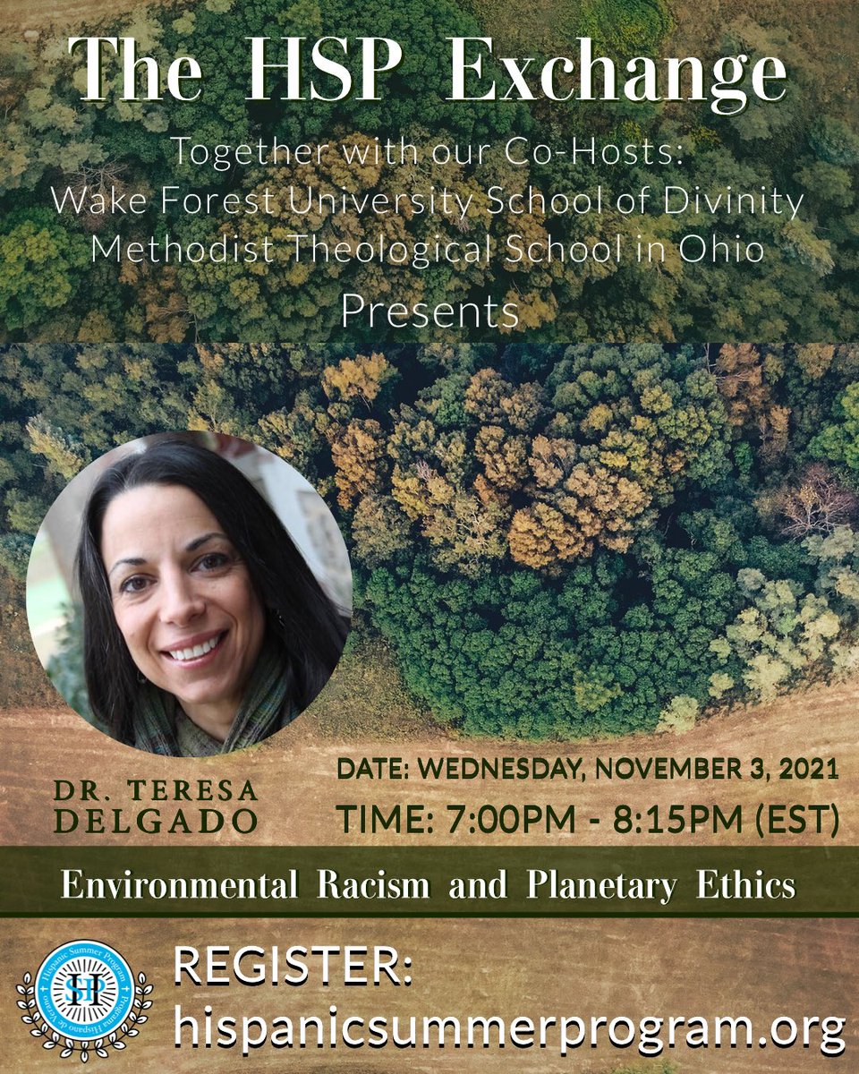 We're cohosting tonight's #HSPExchange online talk (7 p.m. Eastern) by Teresa Delgado, "Environmental Racism and Planetary Ethics." Join us. Register: hispanicsummerprogram.org/programs/hsp-e…
