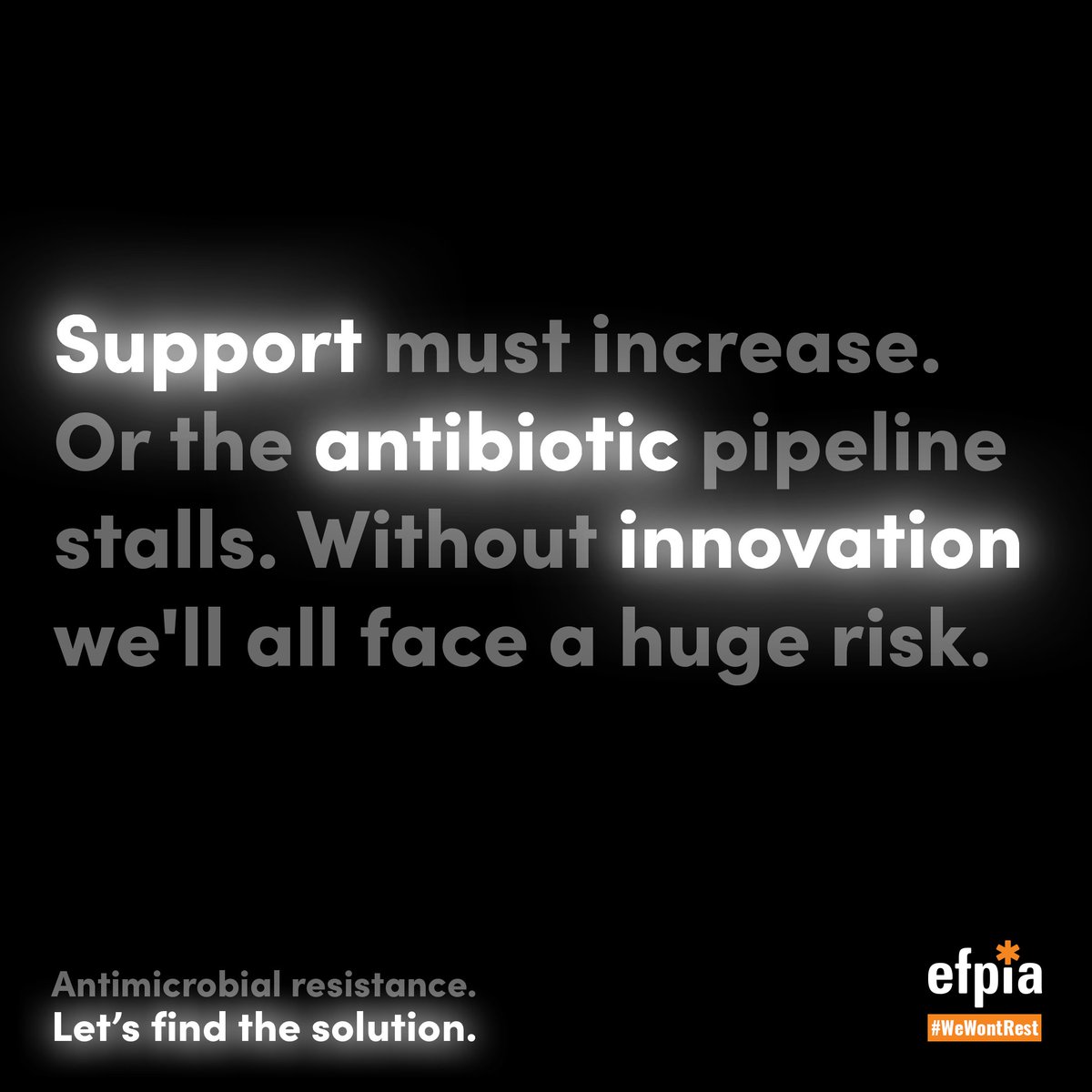 EFPIA's tweet photo. AMR is overwhelming existing antibiotics. But by working together to develop new, innovative ones, we can fight back. Learn more: https://t.co/yv7fuGYWAx
#WeWontRest https://t.co/TWupFIjVCv