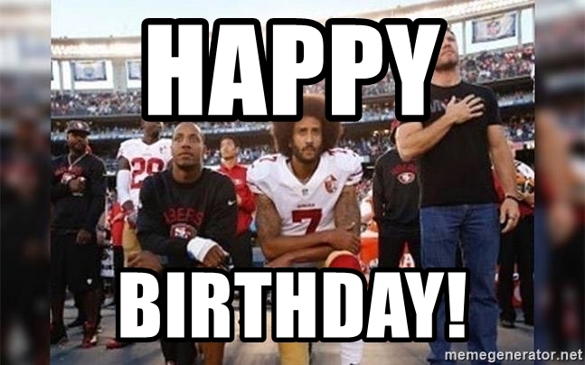 Happy Birthday Colin Kaepernick! 