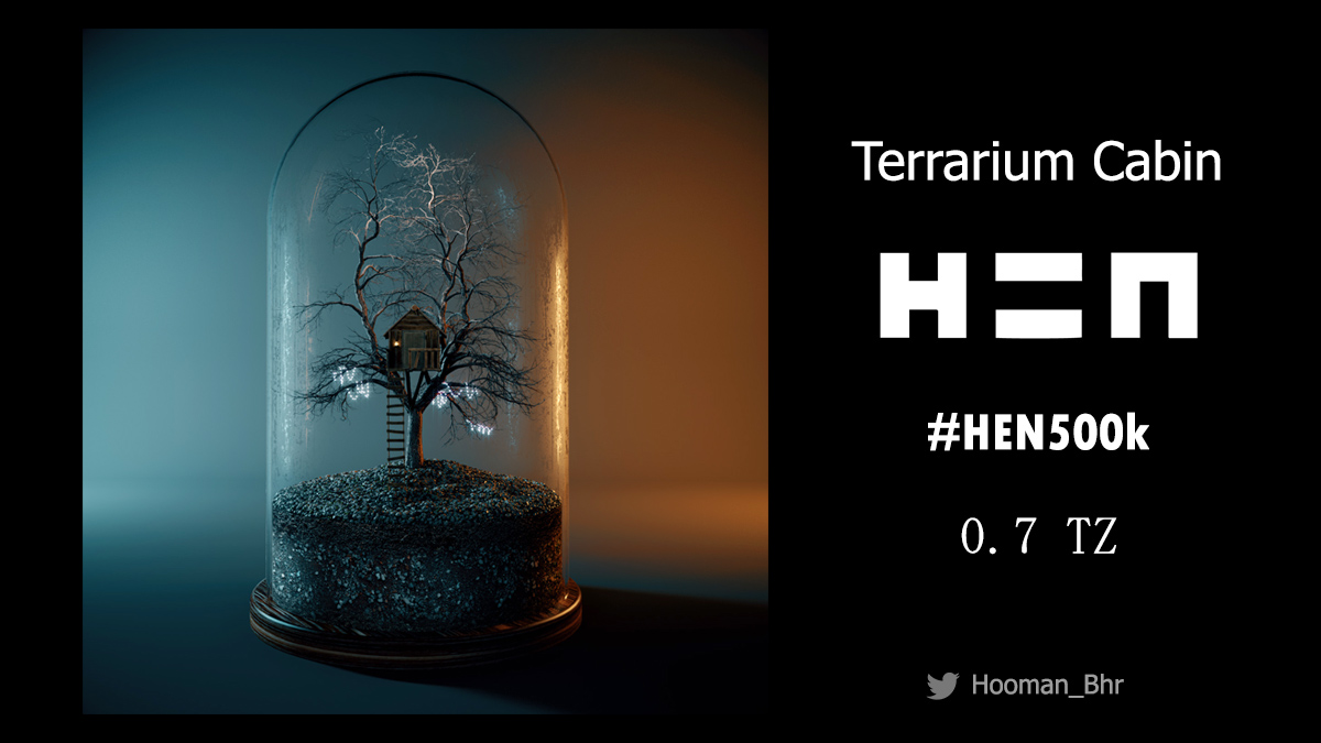 Terrarium Cabin
(Secret garden collection)
Celebrating 500k mints on HEN
.
Editions: 500
👉Only 0.7 ꜩ
.
Unsold editions will be burned in 48 hours
.
hicetnunc.xyz/objkt/502497
.
#hen500k  #hicetnunc2000 #HEN #tezosart #NFTdrop  #nftcollectors #NFTshill #terrarium #loop