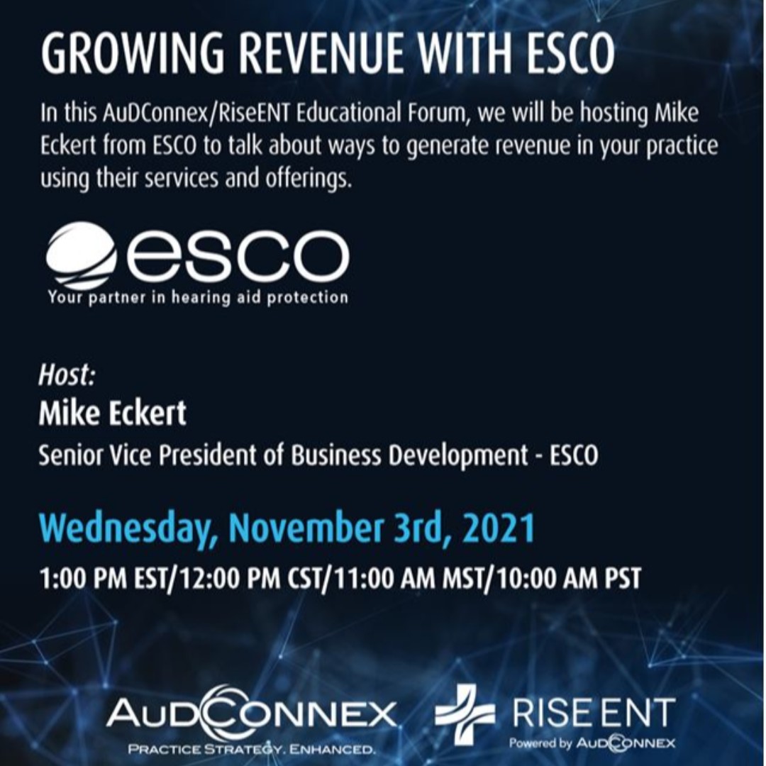 We'll have ESCO on the webinar today to discuss support options for your patients! Are hearing aids are being lost due to mask wear? ESCO has insurance products ideal for your patients! Members, check your email to sign up. Not a member? Reach out to us at info@RiseENT.com