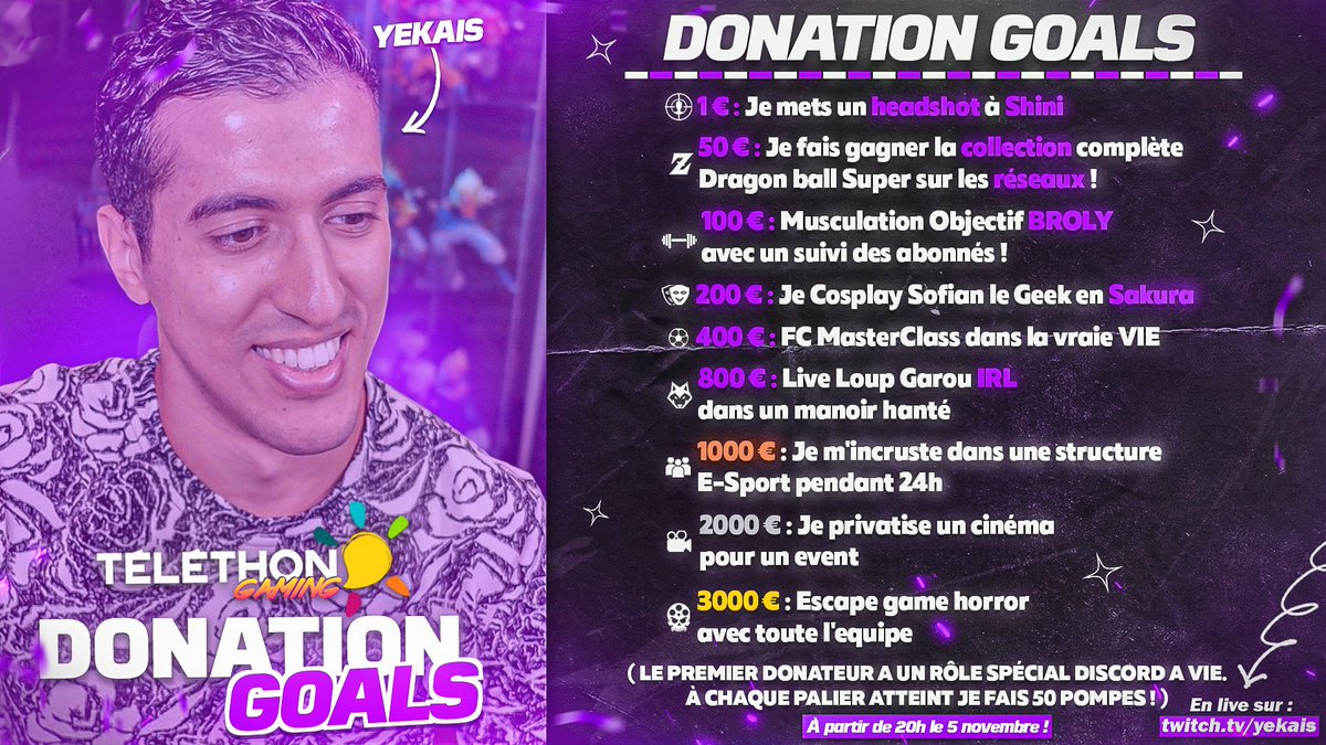 Yekais's tweet photo. LETS GOOOOOOOOOOOOOO !!! 
VOICI MA DONATION GOALS POUR LE TELETHON GAMING A PARTIR DU 5 NOVEMBRE 20H !!
ICI : https://t.co/MHspwqnfnI https://t.co/lvoDgug76I