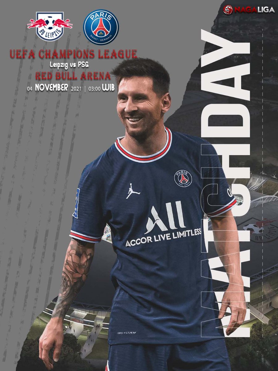 Nagaliga2's tweet photo. *UEFA Champions League*
04 NOVEMBER 2021 | 03:00 WIB RB Leipzig vs PSG
Red Bull Arena
#psgpati
#psgfc
#psgvs
#psglgd
#psgsquad
#psgtransfermarkt
#psgvsrbleipzig
#Nagaliga
#NagaSports https://t.co/OrHWEJRhtj