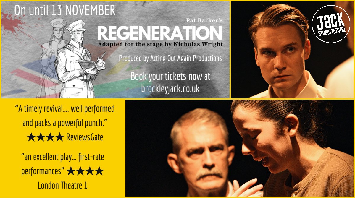 On until 13 November <a href="/BrocJackTheatre/">Jack Studio Theatre</a> is REGENERATION, the ★★★★ production by <a href="/ActingOutAgain_/">Acting Out Again Productions</a> of the powerfully true #WW1 story 
“a timely revival”
“first-rate performances” 
Don’t miss it - book your tickets here: bit.ly/3lMMJLb 
🎭
#theatre #theatres #Lewisham