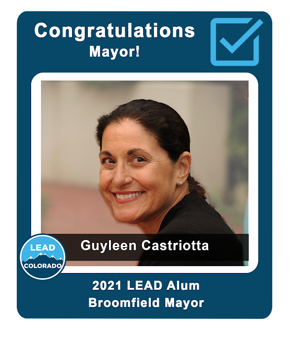 lead_colorado's tweet photo. Fourth LEAD CO alum win: Guyleen Castriotta is elected Mayor of Broomfield! 
#COPolitics #ElectionDay2021 #LEADCO https://t.co/MLm4FE8loG
