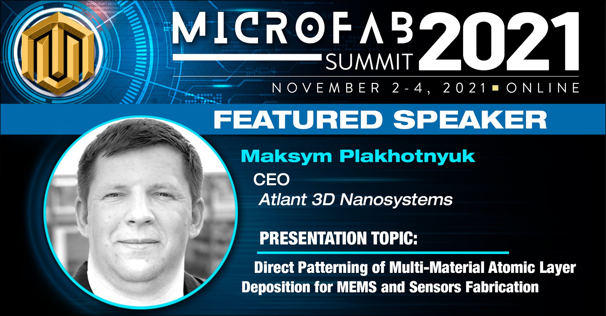 ATLANT 3D Nanosystems on Twitter "MicroFab SUMMIT 2021! Today our CEO