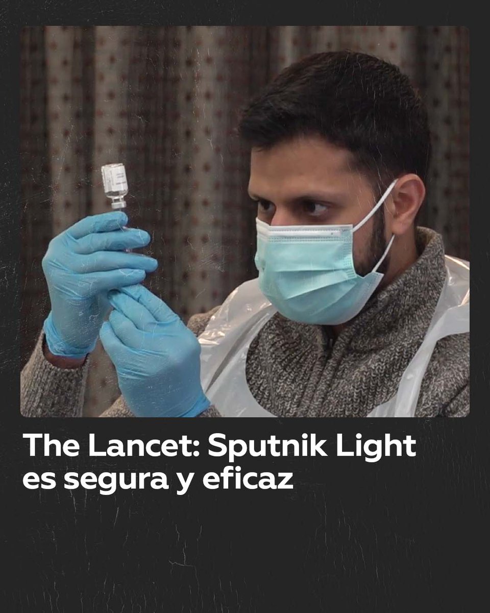 The Lancet Sputnik Light es segura y eficaz La revista médica The