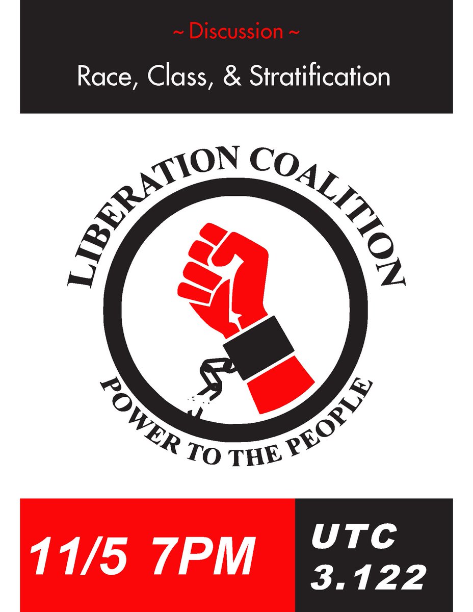 libcoutaustin's tweet photo. Join Liberation Coalition this Friday for a discussion on Race, Class, and Stratification (linked below!) https://t.co/axqQVh5JL9