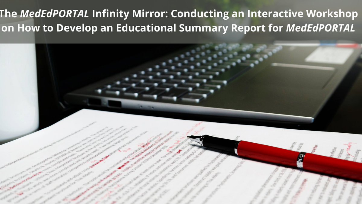 Developed by in-house experts @GraceHuangMD @hak26 & others, this conference workshop teaches health professions educators how to write an effective Educational Summary Report for submission to MedEdPORTAL. ow.ly/gkei50GFqyU #MedEd #MEPFeature