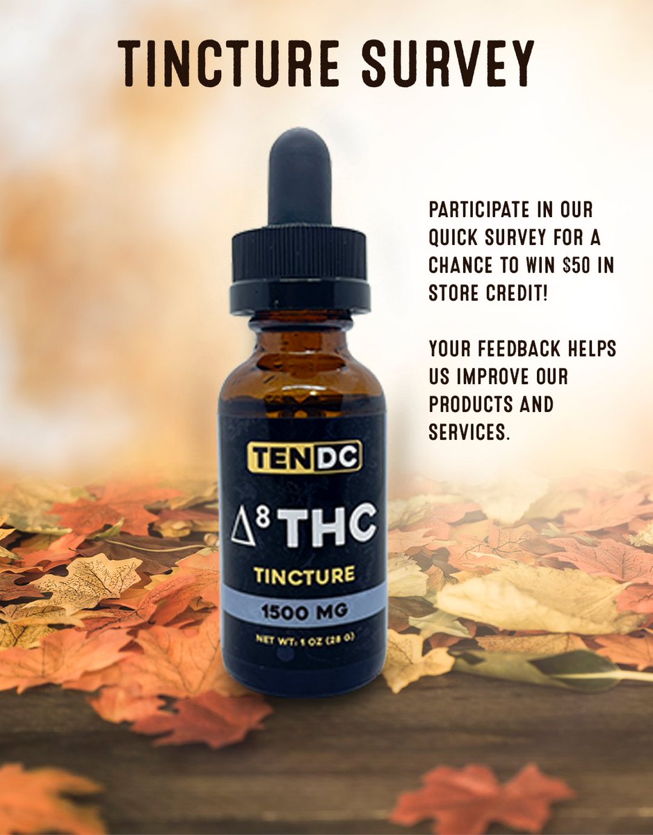 thereal10dc's tweet photo. Take our quick, 1 minute survey for a 15% coupon &amp; a chance to win $50 in store credit! We'd love to know your thoughts on which tincture flavor we should release next. Winner will be chosen on November 15, 2021.
 
Link in Bio. https://t.co/dzS9RdkHpY