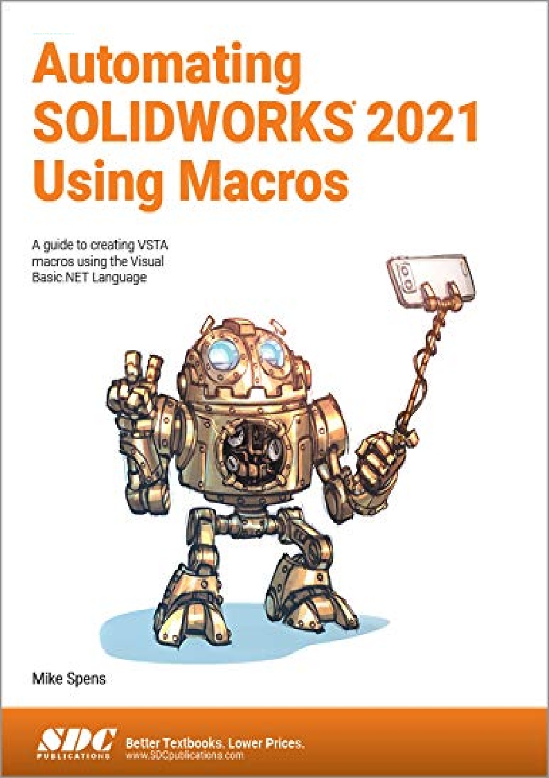 Download free automating solidworks 2021 using macros a guide to