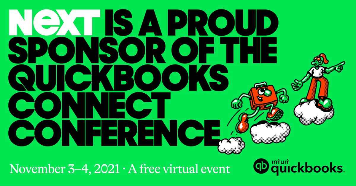 NEXT is a proud sponsor of the QuickBooks Connect conference this Nov. 3rd and 4th; our 5th year in a row as sponsor. QuickBooks serves millions of small businesses nationwide and we are honored to support such an important event once again.