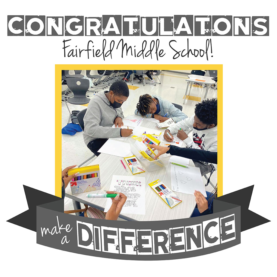 Congratulations to Fairfield Middle School! They are one of our Founder’s Day winners. They delivered “sweet treats” to their staff,  wrote letters to the residents of Active Day Center and created fundraising banners for a local animal shelter.  #FoundersDay21