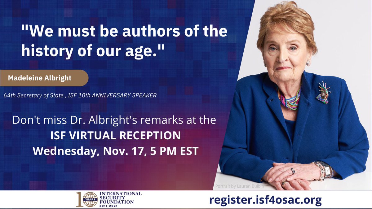 ISF_OSAC's tweet photo. Don't miss former Sec. of State Madeleine Albright's timely remarks as the ISF 10th Anniversary Speaker, 11/17. https://t.co/5dvoKhEPLK
The free Virtual ISF Reception celebrates @OSACOverseas & the #Globalsecurity community. #security #legend #leader #10YearsofISF https://t.co/TgapW9ILVz