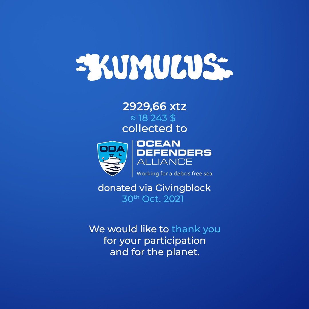 Kumulus has donated 18200$ to the nonprofit <a href="/OceanDefenders/">Ocean Defenders Alliance</a> via <a href="/TheGivingBlock/">The Giving Block</a>.
Proud of the <a href="/tezos/">Tezos</a> community! 🌊♥️