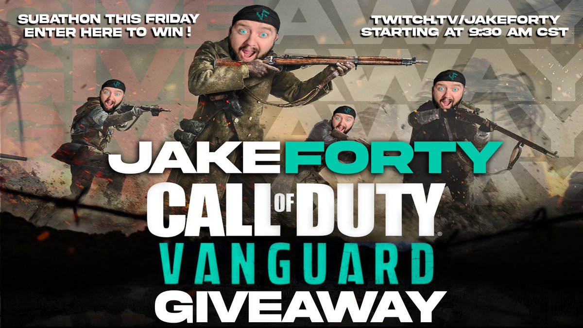 JakeFortyX's tweet photo. 🎟️🚨ANNOUNCEMENT🚨🎟️
JakeForty's SUBATHON and CALL OF DUTY VANGUARD (PC XBOX OR PS) GIVEAWAY this Friday starting at 9:30AM CST! 
👉Follow JakeForty on Twitch
👉Follow Fortys Twitter
👉Visit Fortys YT
👉Visit Fortys IG
👉LIKE AND RT post
ENTER HERE ->   https://t.co/09t7EE1krA https://t.co/2lPAsIDEfi