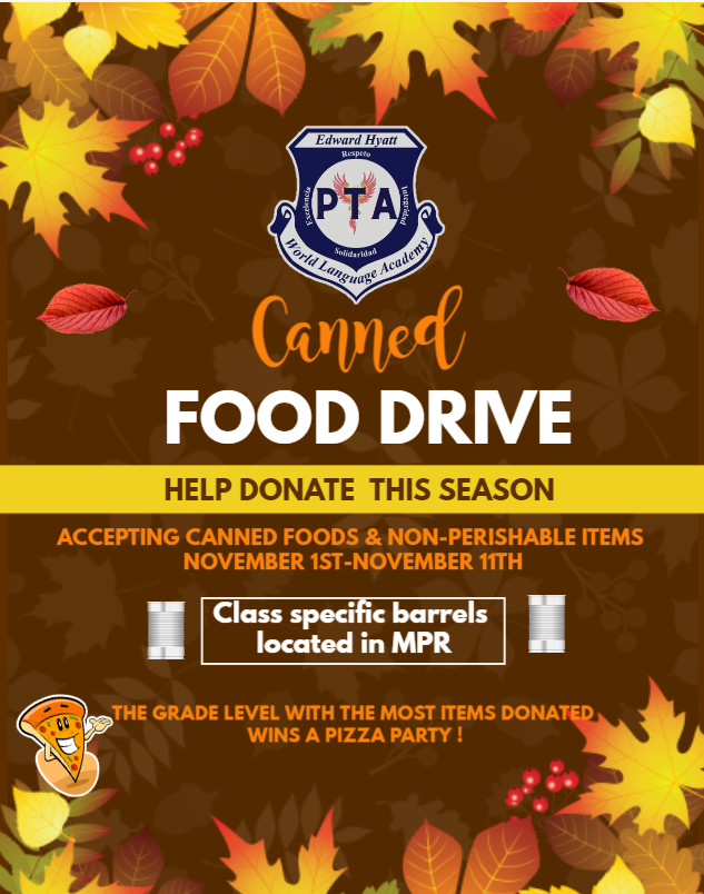 PTA Canned Food Drive/ Colecta de alimentos enlatados - Grade level with most donations will WIN A PIZZA PARTY!--
¡El nivel de grado con más donaciones ganará una fiesta de PIZZA! edl.io/n1523253