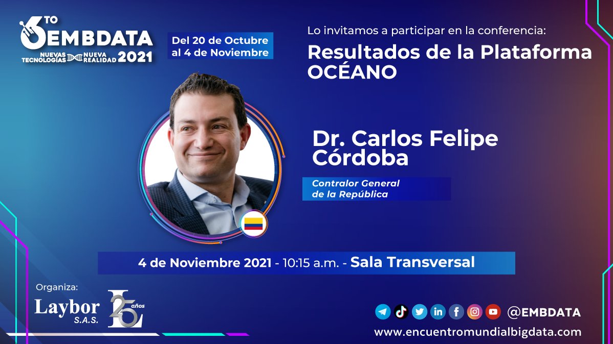 EMBdata's tweet photo. Oceano, un proyecto que, a través de herramientas tecnológicas, realiza una labor de depuración y analítica de datos enfocado a la gestión contractual del Estado.
Dr. Carlos Felipe Cordoba - Contralor General @CGR_Colombia
4 de Noviembre #embdata
✅https://t.co/RHw55Jo0ZC https://t.co/FH2p1Z3iDL