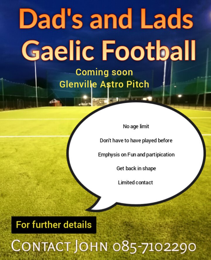 Sign up to the dads and lads Gaelic football. 
<a href="/EastCorkGAA/">Imokilly GAA</a> <a href="/GlenvilleGAA/">Glenville GAA Club</a>