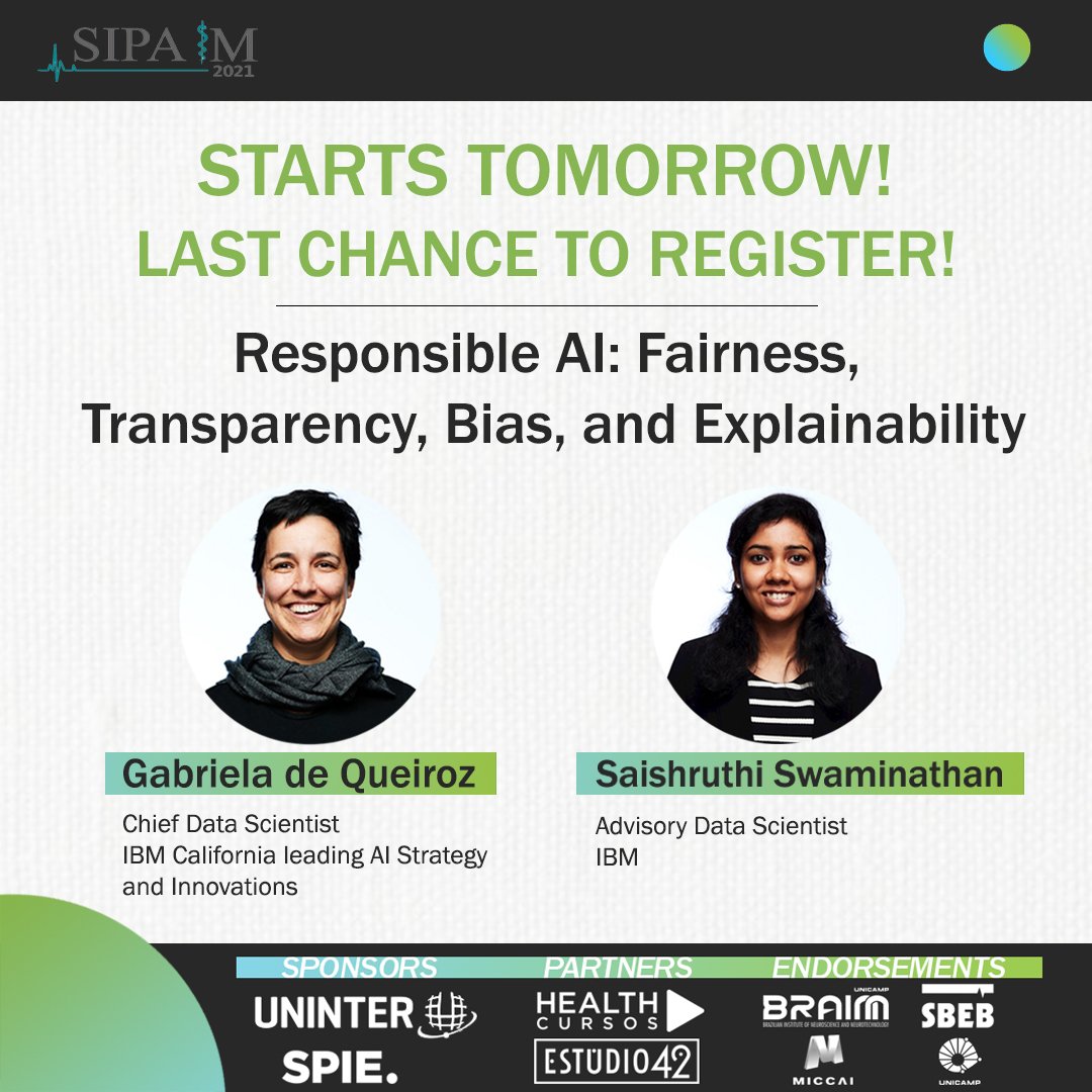 SipaimS's tweet photo. SIPAIM - SIIM 2021: Pre-conference Courses

Course #1

Responsible AI: Fairness, Transparency, Bias, and Explainability

Gabriela de Queiroz
Chief Data Scientist
IBM California leading AI Strategy and Innovations

Saishruthi Swaminathan
Advisory Data Scientist
IBM https://t.co/DB9GOwMwkS